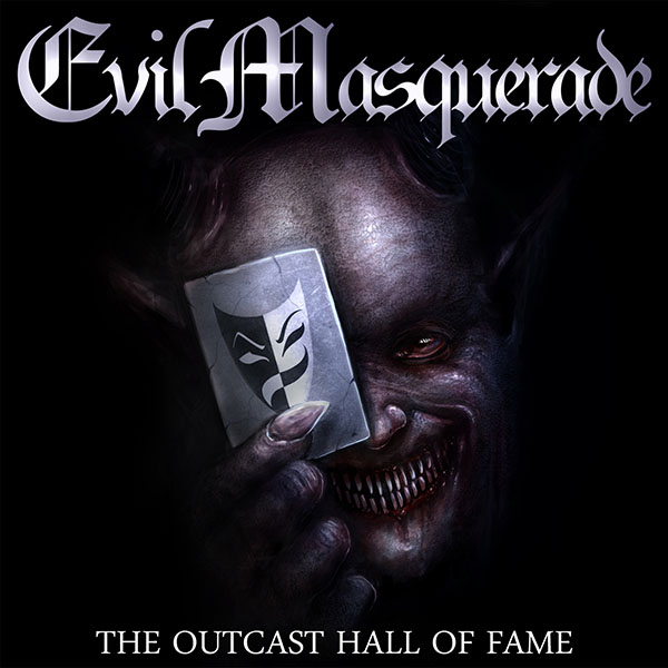 EVIL MASQUERADE - The Outcast Hall Of Fame