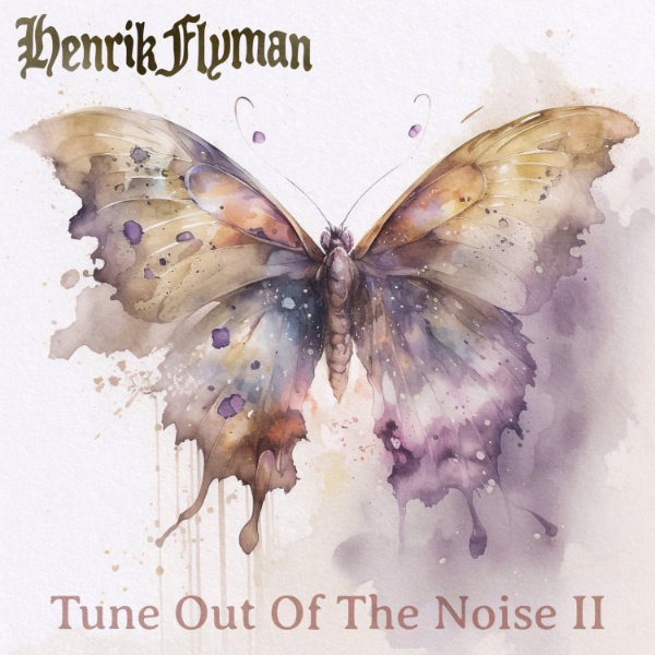 Henrik Flyman - Tune Out Of The Noise II