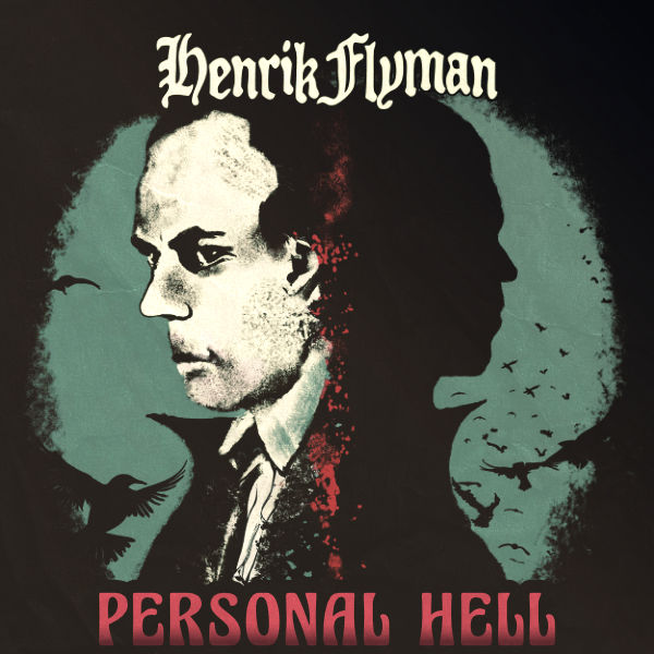 Henrik Flyman - Personal Hell (August 23, 2024)