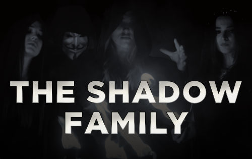 The Shadow Family