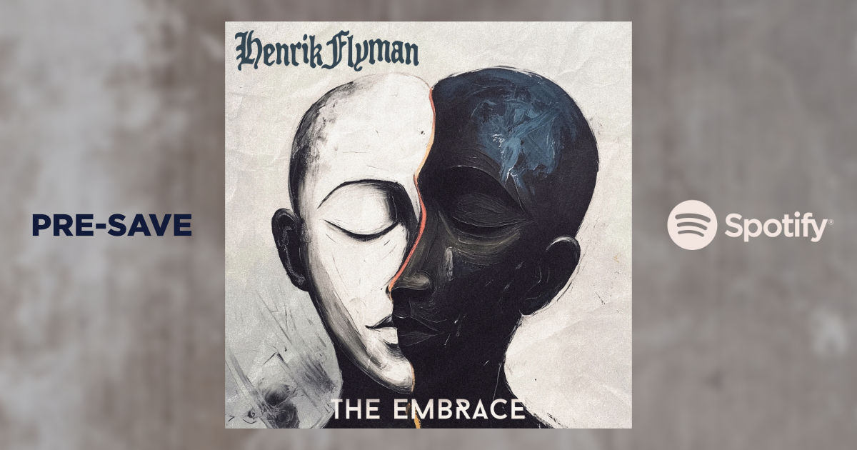 Henrik Flyman - The Embrace - Pre-Save