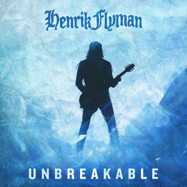 UNBREAKABLE - Henrik Flyman