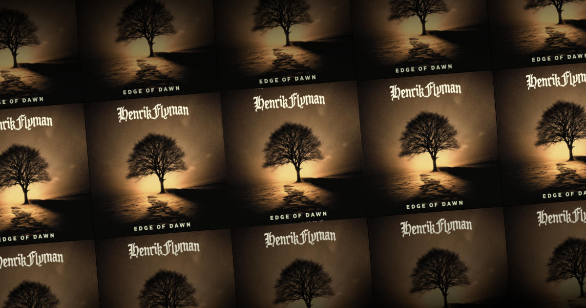 Henrik Flyman - Edge Of Dawn