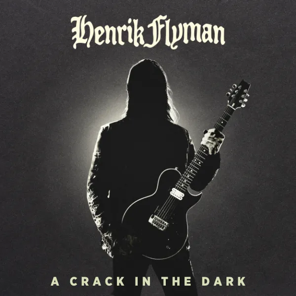 Henrik Flyman - A Crack In The Dark (May 8, 2026)